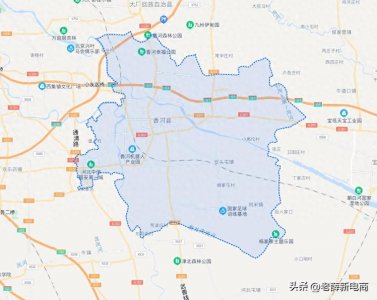 ​走进县城看发展：河北省廊坊香河县